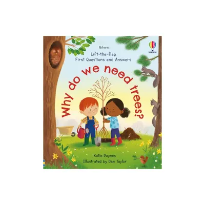 First Questions and Answers: Why Do We Need Trees? - by Katie Daynes (Board Book)