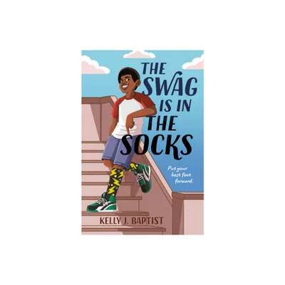 The Swag Is in the Socks - by Kelly J Baptist (Paperback)