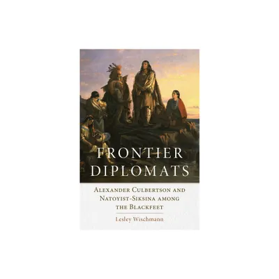 Frontier Diplomats - by Lesley Wischmann (Paperback)