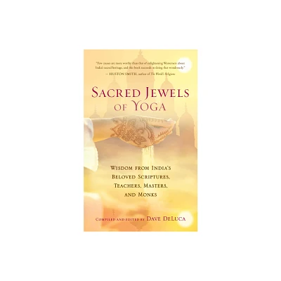 Sacred Jewels of Yoga - by Dave DeLuca (Paperback)