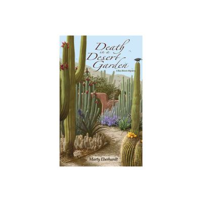 Death in a Desert Garden - (Bea Rivers Mystery) by Marty Eberhardt (Paperback)