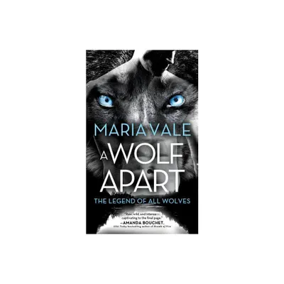 A Wolf Apart - (Legend of All Wolves) by Maria Vale (Paperback)