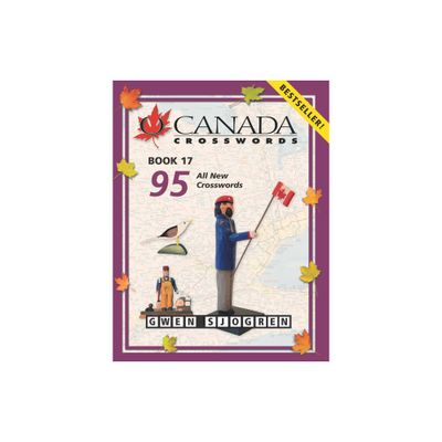 O Canada Crosswords Book 17 - by Gwen Sjogren (Paperback)