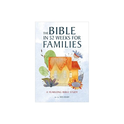 The Bible in 52 Weeks for Families