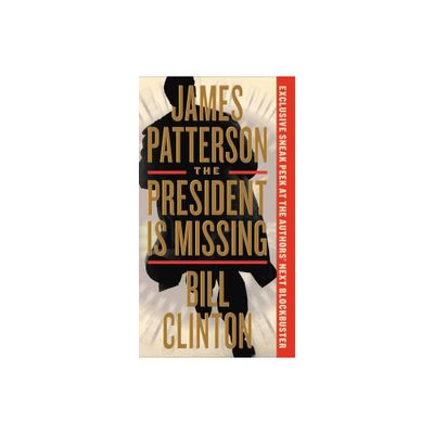 The President Is Missing - by James Patterson & Bill Clinton (Paperback)