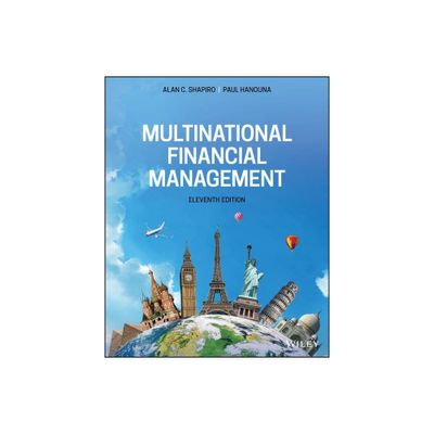 Multinational Financial Management - 11th Edition by Alan C Shapiro & Paul Hanouna (Paperback)