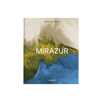 Mirazur Redux - by Mauro Colagreco (Hardcover)