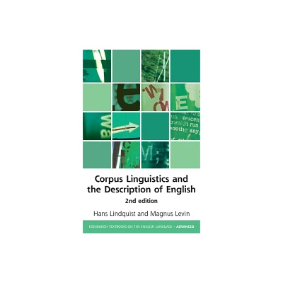 Corpus Linguistics and the Description of English - (Edinburgh Textbooks on the English Language - Advanced) 2nd Edition (Paperback)