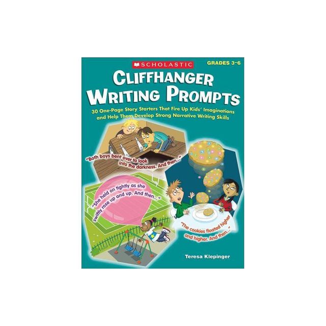 Cliffhanger Writing Prompts - by Teresa Klepinger (Paperback)