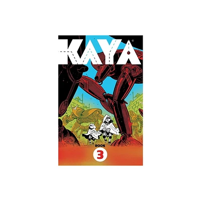 Kaya Book 3 - by Wes Craig (Paperback)