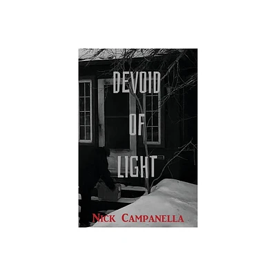 Devoid of Light - by Nick Campanella (Paperback)