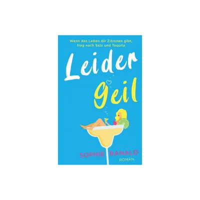 Leider geil - by Sophie Ranald (Paperback)