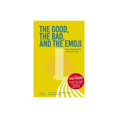 The Good, The Bad, and The Emoji - by Menno Beker & Hans Keukenschrijver & Wouter Hensens (Paperback)