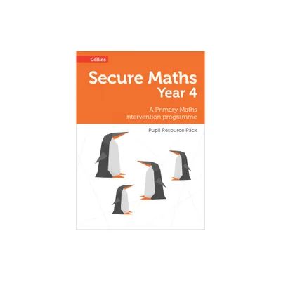 Secure Year 4 Maths Pupil Resource Pack - by Paul Hodge (Paperback)