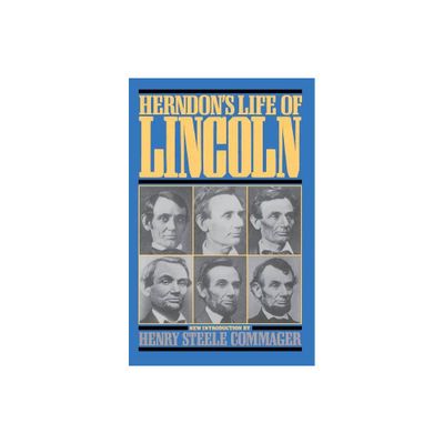 Herndons Life of Lincoln - by William Henry Herndon & Jesse Weik (Paperback)