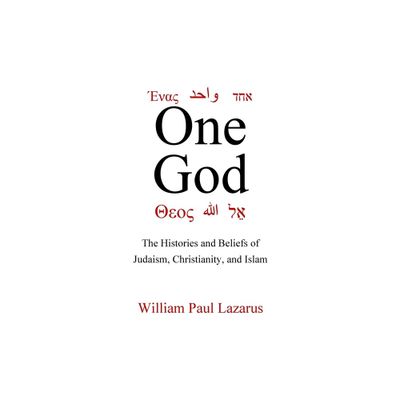 One God - by William Paul Lazarus (Paperback)