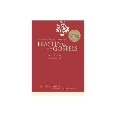 Feasting on the Gospels-Luke, Volume 1