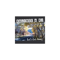 Kalinec & Kj - Lets Get Away (CD)