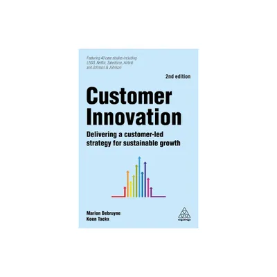 Customer Innovation - 2nd Edition by Marion Debruyne & Koen Tackx (Paperback)