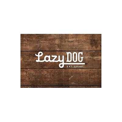 Lazy Dog $100 (Email Delivery)