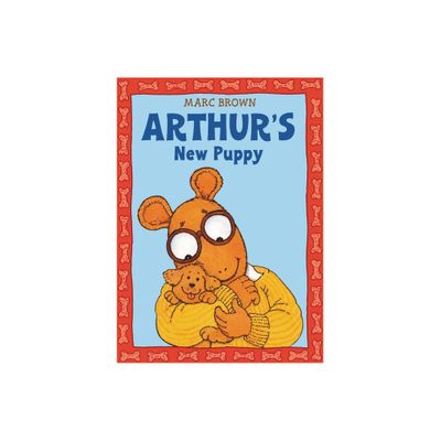 Arthurs New Puppy - (Arthur Adventures (Paperback)) by Marc Brown (Paperback)