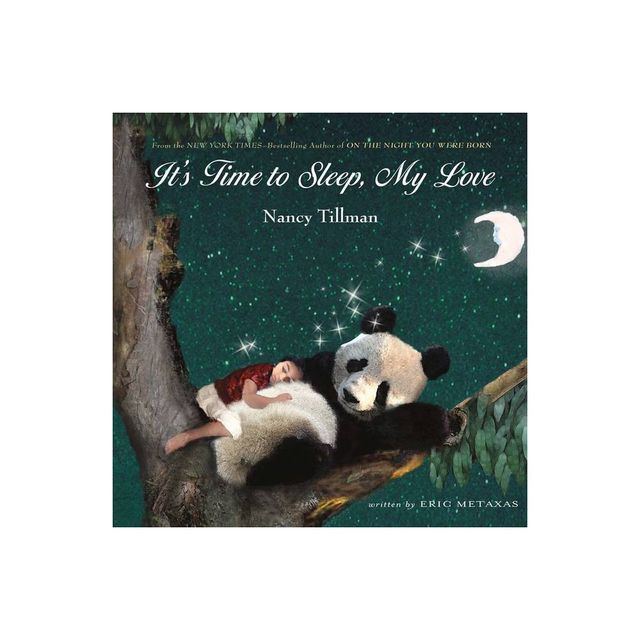 Its Time to Sleep My Love (Hardcover) by Nancy Tillman