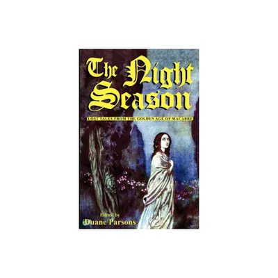 The Night Season - by Duane Parsons & De L Villiers & Hearn Lafcadio (Paperback)