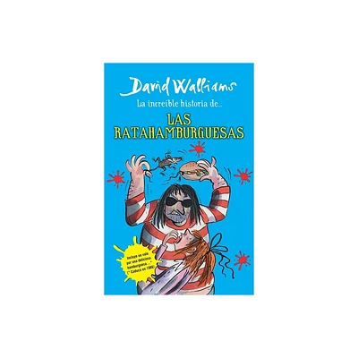 La Increble Historia De...Las Ratahamburguesas / The Amazing Story of ... the Rat Burgers - by David Walliams (Paperback)