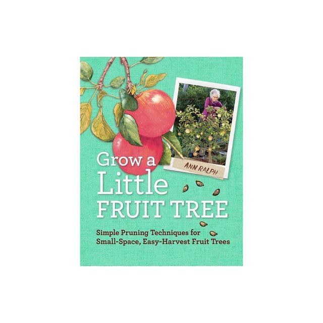 Grow a Little Fruit Tree - by Ann Ralph (Paperback)