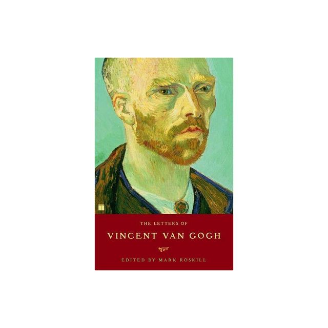 The Letters of Vincent Van Gogh