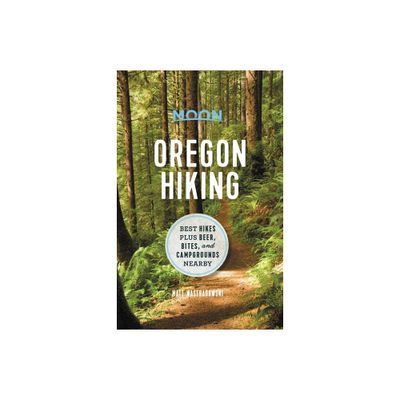 Moon Oregon Hiking - by Matt Wastradowski (Paperback)