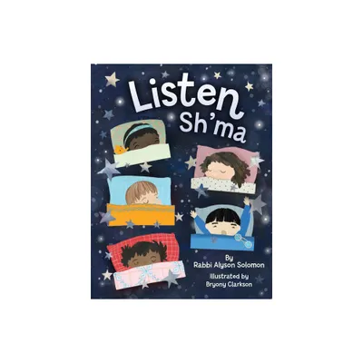 Listen Shma - by Alyson Solomon (Hardcover)