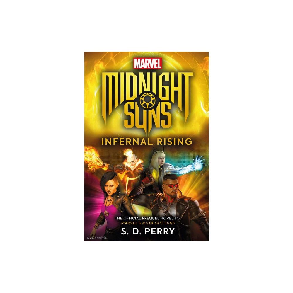 Marvel's Midnight Suns: Infernal Rising by S D Perry