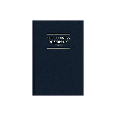 The Business of Shipping, 9th Edition - by Ira Breskin (Hardcover)