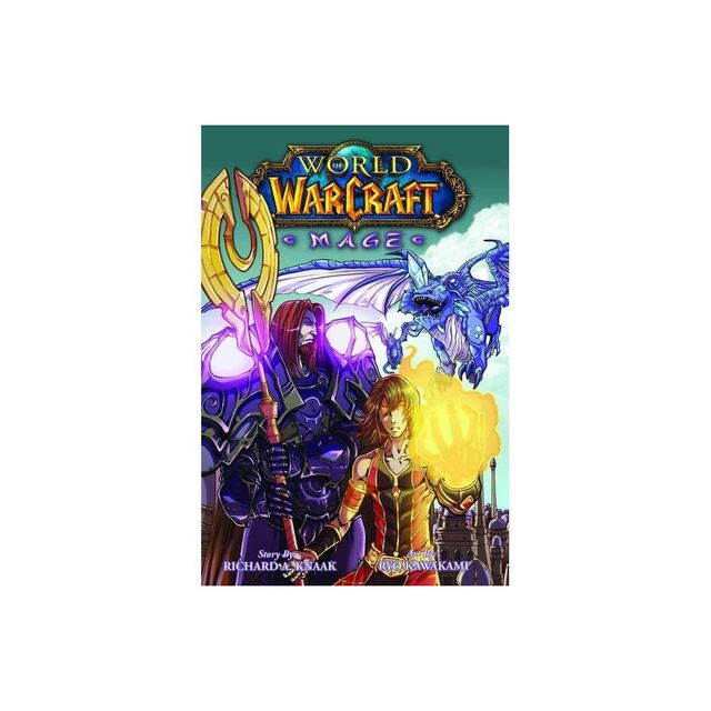 World of Warcraft: Mage - by Richard A Knaak (Paperback)