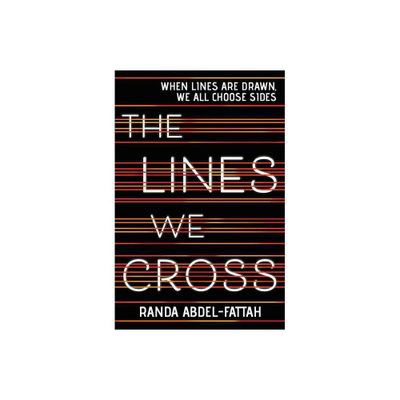 The Lines We Cross - by Randa Abdel-Fattah (Paperback)