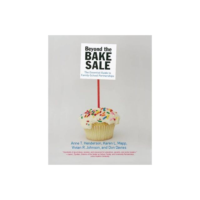 Beyond the Bake Sale - by Anne T Henderson & Karen L Mapp & Vivian R Johnson & Don Davies (Paperback)