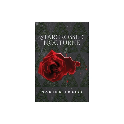 Starcrossed Nocturne - by Nadine Theiss (Paperback)