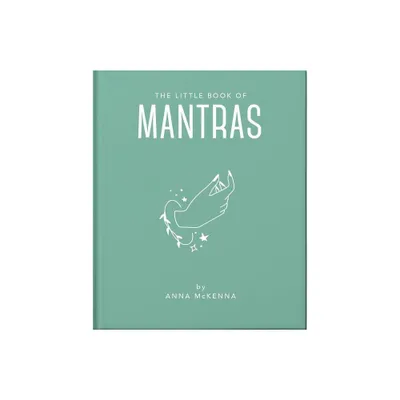 The Little Book of Mantras - by Orange Hippo! (Hardcover)