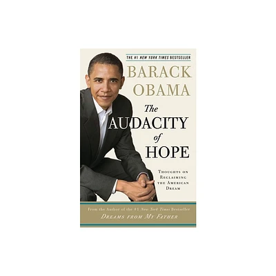 The Audacity of Hope (Reprint) (Paperback) by Barack Obama