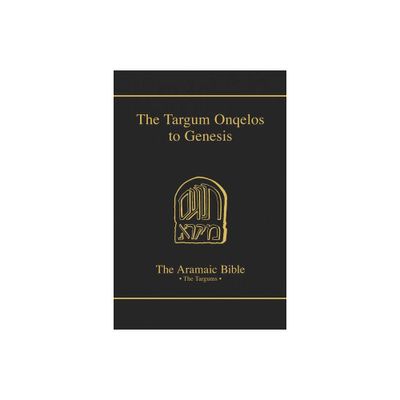 The Targum Onqelos to Genesis - (Aramaic Bible) (Hardcover)