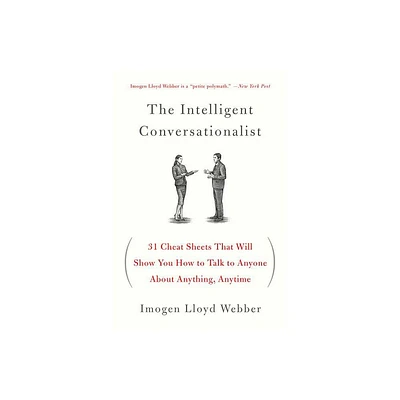 The Intelligent Conversationalist - by Imogen Lloyd Webber (Paperback)