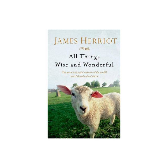 All Things Wise and Wonderful - (All Creatures Great and Small) by James Herriot (Paperback)