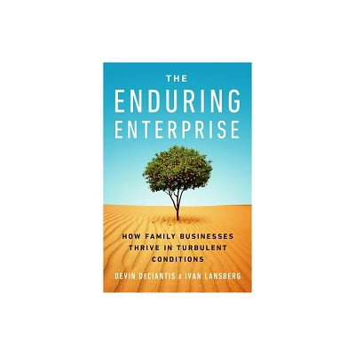 The Enduring Enterprise - by Devin Deciantis & Ivan Lansberg (Hardcover)