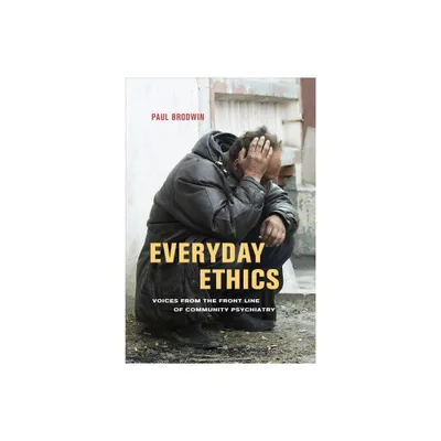 Everyday Ethics - by Paul Brodwin (Paperback)