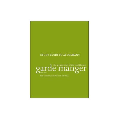 Garde Manger: The Art and Craft of the Cold Kitchen, 4e Study Guide - 4th Edition (Paperback)