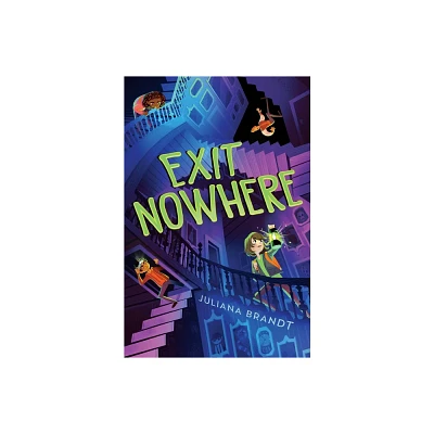 Exit Nowhere - by Juliana Brandt (Hardcover)