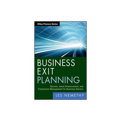 Business Exit Planning - (Wiley Finance) by Les Nemethy (Hardcover)