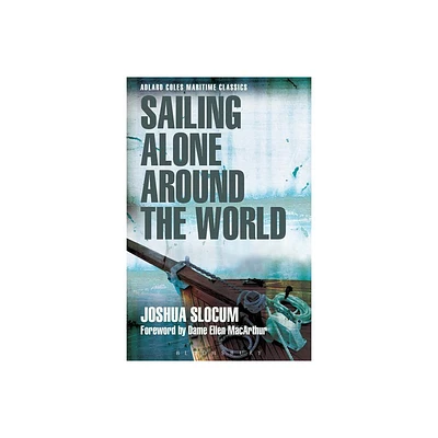 Sailing Alone Around the World - (Adlard Coles Maritime Classics) by Joshua Slocum (Paperback)