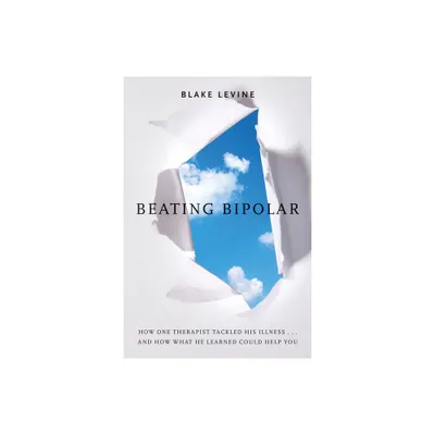 Beating Bipolar - by Blake Levine (Paperback)